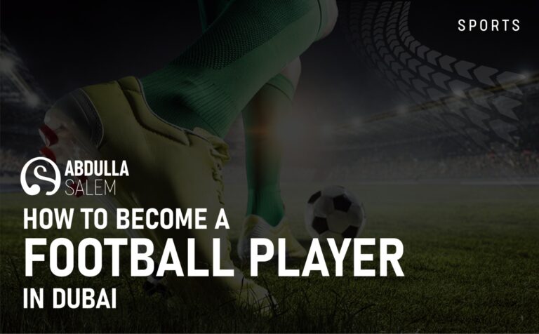 How to become a football player in Dubai