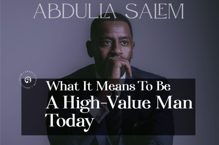 How to be a high-value man today